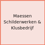 Maessen Schilderwerken & Klusbedrijf